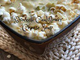 Broccoli Cauliflower Cheese Soup