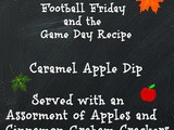 Caramel Apple Dip Football Friday