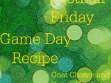 Football Friday- Goat Cheese and Honey Crostini