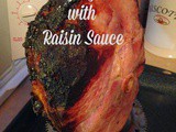 Maple Glazed Ham with Raisin Sauce