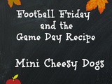 Mini Cheesy Dogs Football Friday