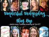 Wonderful Wednesday Blog Hop