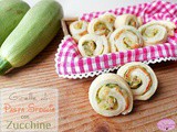 Girelle di Pasta Sfoglia con Zucchine