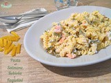 Pasta al Salmone, Robiola e Fagiolini