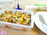 Pasta Scamorza, Zucchine e Speck al Forno