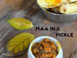 Mango Ginger Pickle/Maa Inji Oorugai