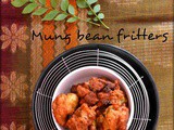 Mung bean fritters (with left over pesarattu batter)