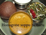 Bassaaru with Honagone soppu and Green gram