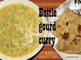 Bottle Gourd curry i Sorekayi palya a side dish for chapati