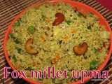 Fox millet upma i Navane uppittu