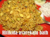 Hitikida Avarekalu Bhath recipe