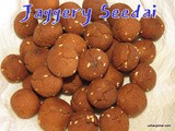 Jaggery seedai i Bellada seede i Vella seedai