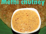 Menthya chutney recipe i Methi chutney i Fenugreek chutney