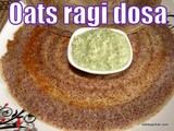 Oats ragi dosa recipe