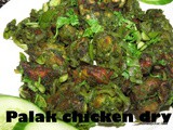 Palak chicken dry recipe