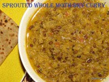 Sprouted whole moth bean curry recipe i Madke kalu gojju