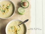 Sopa de maiz {mexican corn soup}