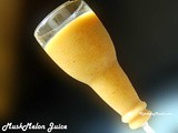 Muskmelon ( Cantaloupe ) Juice Recipe