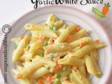 Pasta in garlic white sauce