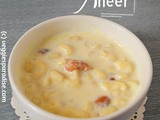 Pasta kheer | pasta payasam