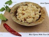 Arisi Upma | Rice Upma