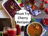 Best Cherry Recipes — Sweet and Savory Ideas to Try This Cherry Season