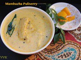 Mambazha Puliserry | Sweet and Sour Mango Curry