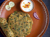 Methi Paratha | Methi Paratha with Fresh Fenugreek Leaves