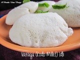Varagu (kodo millet) idli i how to make varagu idli i healthy breakfast
