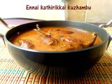 Ennai kathirikkai kuzhambu- Gutti Vankaya Pulusu - Ennai kathirikkai kulambu