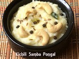 Kichili Samba Rice Ven Pongal - கிச்சிலி சம்பா அரிசி பொங்கல்