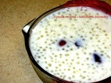 Saggubiyyam payasam - (with Pictures) - Sabudana kheer- Javvarisi payasam