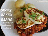 Smoky Baked Beans with Portabello Mushrooms & Halloumi