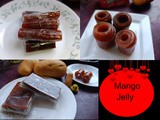 No cook Mango Jelly/Mango Roll/Mango Candies recipe Indian Style - An ode to my Childhood days