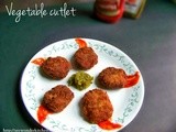 Vegetable cutlets/Patties