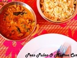 Peas Pulao & Mutton Curry