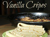 Easy Basic Sweet Vanilla Crepes {Recipe}
