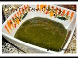 Cilantro Stems Chutney - a sweet precursor to summer