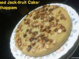 Steamed Jack-fruit Cake/Kinnathappam