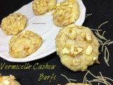 Vermicelli Cashew Burfi