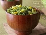 Palak Sweet Corn Rice | Pasalai Keerai Sadham | Spinach Corn Rice