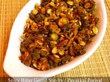 Pavakkai Poriyal / Spicy Bitter Gourd Stir Fry