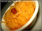 Vermicelli Kesari / Semiya Kesari / Vermicelli Dessert