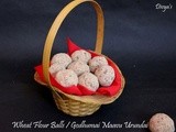 Wheat Flour Balls / Godhumai Maavu Urundai