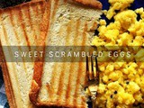 Sweet Scrambled Eggs