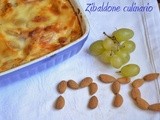 Lasagne all'uva caramellata con besciamella al taleggio, culatello e mandorle