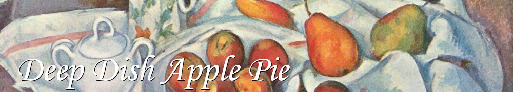 Very Good Recipes - Deep Dish Apple Pie