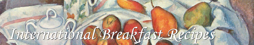 Very Good Recipes - International Breakfast Recipes