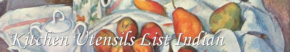 Very Good Recipes - Kitchen Utensils List Indian