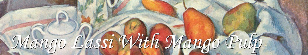 Very Good Recipes - Mango Lassi With Mango Pulp